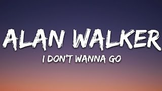 Alan Walker  I Dont Wanna Go Lyrics ft Julie Bergan [upl. by Berstine412]