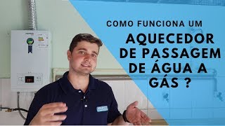 COMO FUNCIONA UM AQUECEDOR DE PASSAGEM A GÁS DIGITAL [upl. by Haididej]