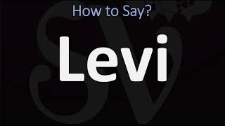 How to Pronounce Levi CORRECTLY [upl. by Llechtim]