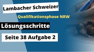 Seite 38 Aufgabe 2 Lambacher Schweizer Qualifikationsphase Lösungen NRW [upl. by Killam]