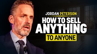 Jordan Peterson Reveals How to Sell Anything to Anyone [upl. by Marlow]