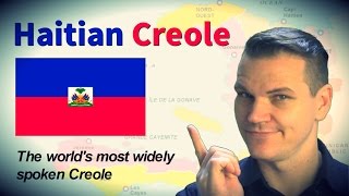 Haitian Creole  The Worlds Most Widely Spoken Creole Language [upl. by Aierb]