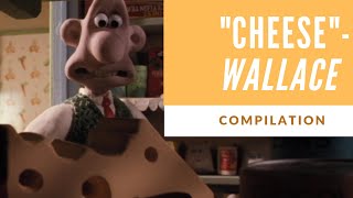 Wallace and Gromit Cheese compilation Ft Just Wallace Things [upl. by Eledoya511]