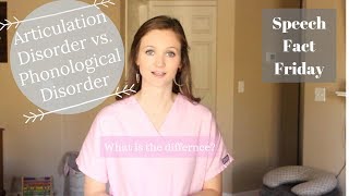 Articulation Disorder Vs Phonological Disorder  Speech Fact Friday [upl. by Kei]