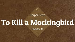 To Kill a Mockingbird Audio Ch 19 [upl. by Akienaj536]