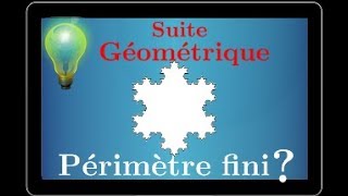 Suite géométrique et fractale • Périmètre du flocon de von Koch • première S [upl. by Delphine235]