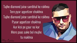 Makhna lyrics  Honey Singh  Neha Kakkar  Singhsta  Pinaki  Sean and Allistair [upl. by Etnovert]