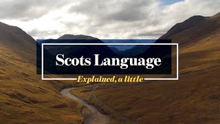 Scots Language Explained a little [upl. by Inait111]