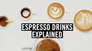 Espresso Drinks Explained Histories Recipes and More… [upl. by Lucian864]