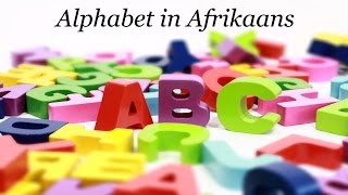 Afrikaans Alphabet [upl. by Naashar567]