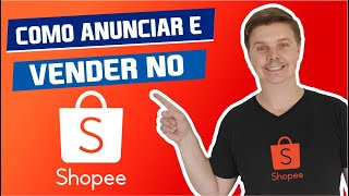 Como cadastrar um produto e vender no Shopee Super Dicas [upl. by Iraj]