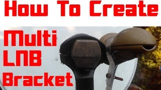 How To Create  Multi LNB Bracket [upl. by Michaela]