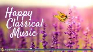 4 Hours Happy Classical Music [upl. by Hayarahs619]