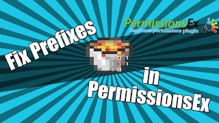 How to Fix Prefixes  Suffixes in PermissionEx for Minecraft all versions [upl. by Orelia633]