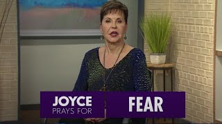 Prayer For Overcoming Fear  Joyce Meyer [upl. by Geordie]