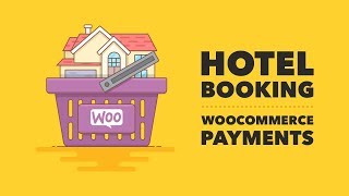 How to Add WooCommerce Payment Gateways to Hotel Booking Plugin [upl. by Htebizile]