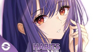 Nightcore  Habits Stay High  Lyrics [upl. by Robinett]