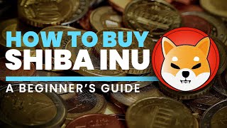 How to Buy Shiba Inu Coin  A Beginner’s Guide [upl. by Ardekan373]