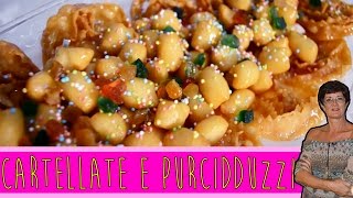 CARTELLATE E PURCIDDUZZI PUGLIESI  SPECIALE NATALE  Ricetta Dolce  Tutorial [upl. by Akehsal]