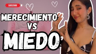 MERECIMIENTO VS MIEDO 🥊 ¿cuál estás manifestando [upl. by Yreffeg892]