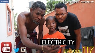 ELECTRICITY Mark Angel Comedy Episode 117 [upl. by Abra]