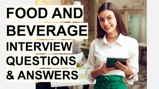 FOOD amp BEVERAGE Interview Questions amp Answers Food amp Beverage Assistant Host amp Manager Interview [upl. by Decamp]