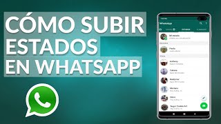 Cómo subir Estados de WhatsApp  Los Mejores Estados de WhatsApp [upl. by Aridnere]