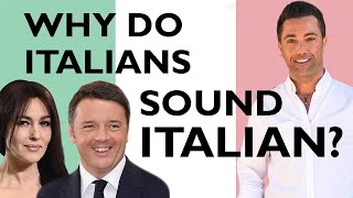 Why do Italians sound Italian  Improve Your Accent [upl. by Orravan]