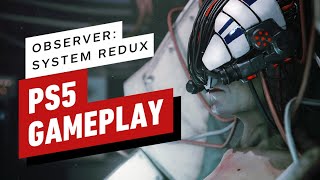 Observer System Redux PS5 Gameplay [upl. by Noguchi]