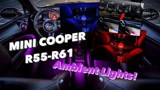 How to change the ambient lights on any R56 Mini Cooper 20062014 [upl. by Keating]