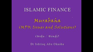 MURABAHA MPO  ISSUES AND SOLUTIONS [upl. by Saltsman]