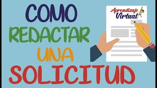 COMO REDACTAR UNA SOLICITUD  APRENDIZAJE VIRTUAL [upl. by Aym871]