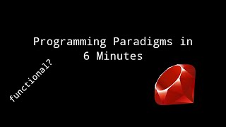 Programming Paradigms in 6 Minutes [upl. by Eelitan]