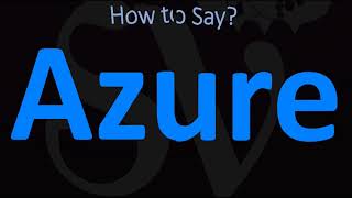 How to Pronounce Azure CORRECTLY [upl. by Reppart]