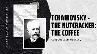 Tchaikovsky  The Nutcracker The Coffee [upl. by Shoshanna]