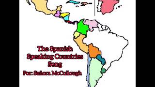 Spanish Speaking Countries Song [upl. by Akenat]