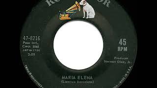 1963 HITS ARCHIVE Maria Elena  Los Indios Tabajaras [upl. by Ginelle372]