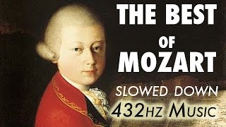 The Best Of Mozart  Slowed Down  432Hz  45 Hours [upl. by Lerrud]