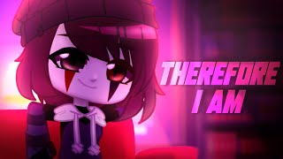 therefore I am  gacha club  animation meme  live2d × after effects  by koobie [upl. by Anelas]