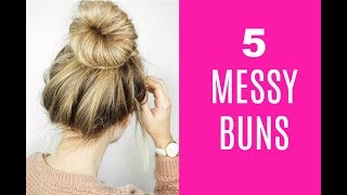 5 Easy Messy Buns  No Heat Hairstyles [upl. by Woodley227]