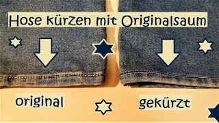 Tutorial Jeans kürzen mit Originalsaum [upl. by Eyatnod676]