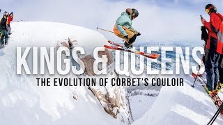 KINGS amp QUEENS THE EVOLUTION OF CORBETS COULOIR [upl. by Prospero739]