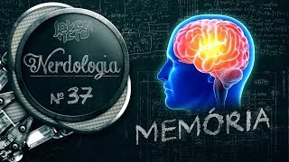 MEMÓRIA  Nerdologia [upl. by Ailisec]