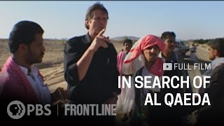 In Search of Al Qaeda full documentary  FRONTLINE [upl. by Nogem]