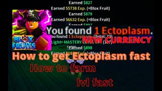 Blox Fruit  How to Get EctoplasmLvl and Mastery Fast Update 12 [upl. by Ilagam]