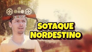 SOTAQUE NORDESTINO [upl. by Ursi]