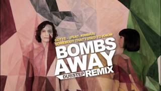 Gotye  Somebody That I Used To Know Bombs Away Dubstep Remix [upl. by Conlon734]