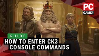 How to use console commands in Crusader Kings 3  Guide [upl. by Uliram]