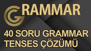 40 Soru Grammar Tenses Çözümü  Özel Taktikler İle  Daha Kolayı Yok [upl. by Reema678]