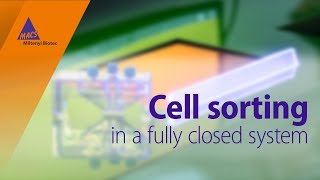 Cell sorting in a fully closed system [upl. by Leirbag]